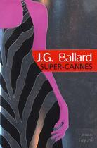 Couverture du livre « Super-Cannes » de J. G. Ballard aux éditions Fayard