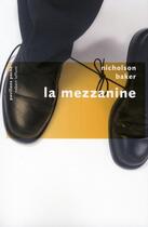 Couverture du livre « La mezzanine » de Nicholson Baker aux éditions Robert Laffont