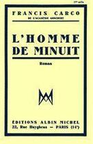 Couverture du livre « L'homme de minuit » de Francis Carco aux éditions Albin Michel