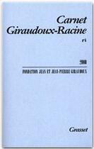 Couverture du livre « Carnet Giraudoux-Racine Tome 6 » de Jean-Pierre Giraudoux et Jean Giraudoux aux éditions Grasset