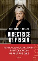 Couverture du livre « Directrice de prison » de Delphine Saubaber et Christelle Rotach aux éditions Plon