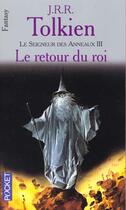 Couverture du livre « Le Seigneur des Anneaux Tome 3 : le retour du roi » de J.R.R. Tolkien aux éditions Pocket