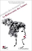 Couverture du livre « La Méditerranée des femmes » de Nabil El Haggar aux éditions Editions L'harmattan