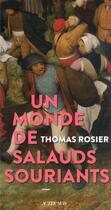 Couverture du livre « Un monde de salauds souriants » de Thomas Rosier aux éditions Actes Sud
