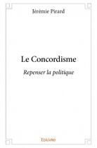 Couverture du livre « Le concordisme » de Jeremie Pirard aux éditions Edilivre