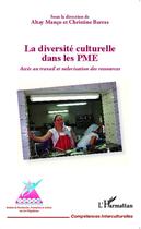 Couverture du livre « La diversité culturelle dans les PME ; accès au travail et valorisation des ressources » de Altay Manco aux éditions L'harmattan