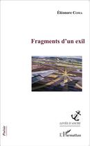 Couverture du livre « Fragments d'un exil » de Eleonore Coma aux éditions L'harmattan