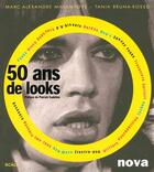 Couverture du livre « Nova, 50 ans de looks » de Marc-Alexandre Millanvoye et Tania Bruna-Rosso aux éditions Scali