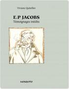 Couverture du livre « E.P Jacobs ; témoignages inédits » de Viviane Quitelier aux éditions Mosquito