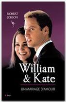 Couverture du livre « William et Kate, un mariage d'amour » de Robert Jobson aux éditions City Editions