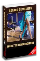 Couverture du livre « SAS Tome 35 : roulette cambodgienne » de Gerard De Villiers aux éditions Sas