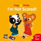 Couverture du livre « OOPS ET OHLALA ; I'm not scared ! » de Mellow aux éditions Talents Hauts