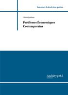 Couverture du livre « Problème économiques contemporains (édition 2020) » de Aime Scannavino et Claude Pondaven aux éditions Archetype 82