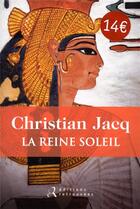 Couverture du livre « La reine soleil » de Christian Jacq aux éditions Les Editions Retrouvees