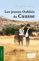 Couverture du livre « Les jeunes oubliés du Causse » de Francoise Barry aux éditions T.d.o