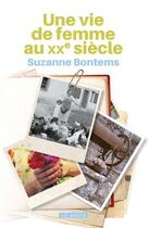 Couverture du livre « Une vie de femme au XXe siècle » de Suzanne Bontems aux éditions Geste