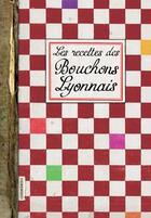 Couverture du livre « Recettes des bouchons lyonnais » de Elisabeth Boutte aux éditions Les Cuisinieres