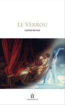 Couverture du livre « Le verrou » de Laetitia Kermel aux éditions Fragrances