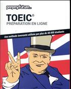 Couverture du livre « TOEIC ; préparation en ligne » de Achille Pinson et Mick Byrne et Michele Dickinson aux éditions Prepmyfuture