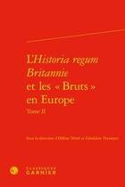 Couverture du livre « L'historia regum britannie et les 