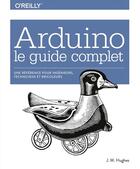 Couverture du livre « Arduino ; le guide complet » de John M. Hughes aux éditions First Interactive
