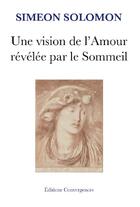 Couverture du livre « Une vision de l'amour revelee par le sommeil » de Solomon Simeon aux éditions Editions Convergences