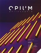 Couverture du livre « Opium philosophie t.6 ; la nuit » de  aux éditions Opium Philo