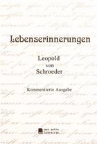 Couverture du livre « Lebenserinnerungen » de Von Schroeder L. aux éditions Mon Autre Librairie