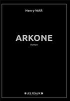 Couverture du livre « Arkone » de Anonyme aux éditions Les Feaux