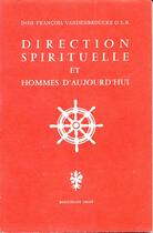 Couverture du livre « Direction spirituelle et hommes d'aujourd'hui » de Francois Vandenbroucke aux éditions Beauchesne