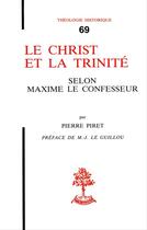 Couverture du livre « Le christ et la trinite selon maxime le confesseur » de Pierre Piret aux éditions Beauchesne