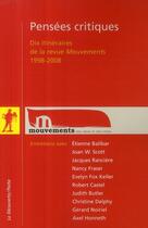 Couverture du livre « Pensées critiques ; dix itinéraires de la revue mouvements 1998-2008 » de  aux éditions La Decouverte