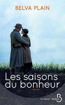 Couverture du livre « Les saisons du bonheur » de Belva Plain aux éditions Belfond