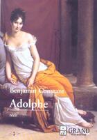 Couverture du livre « Adolphe » de Benjamin Constant aux éditions Grand Caractere