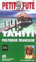 Couverture du livre « TAHITI ET POLYNESIE FRANCAISE (édition 2004) » de Collectif Petit Fute aux éditions Le Petit Fute