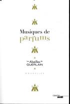 Couverture du livre « Musiques de parfums » de  aux éditions Cherche Midi