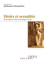 Couverture du livre « Désirs et sexualités ; d'une culture à l'autre, d'une langue à l'autre » de Jalil Bennani et Bertrand Piret aux éditions Eres
