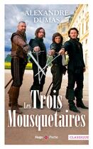 Couverture du livre « Les trois Mousquetaires » de Alexandre Dumas aux éditions Hugo Poche