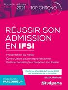 Couverture du livre « Réussir son admission en IFSI ; formation infirmier (édition 2021) » de Badia Jabrane aux éditions Studyrama