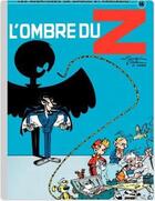 Couverture du livre « Spirou et Fantasio Tome 16 : l'ombre du Z » de Greg et Jidehem et Andre Franquin aux éditions Dupuis