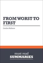 Couverture du livre « Summary: From Worst to First (review and analysis of Bethune's Book) » de Businessnews Publish aux éditions Business Book Summaries