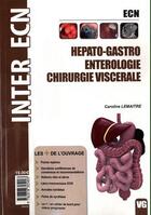 Couverture du livre « Inter ecn hepato gastro enterologie chirurgie viscerale » de C.Lemaitre aux éditions Vernazobres Grego