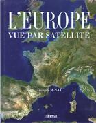 Couverture du livre « Europe Vue Par Satellite (L') » de Brousse Robert aux éditions La Martiniere