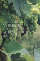 Couverture du livre « Allez vous aussi à ma vigne » de Verlinde Jm aux éditions Parole Et Silence