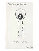 Couverture du livre « Andro Jyne » de Elie-Georges Berreby aux éditions Caracteres