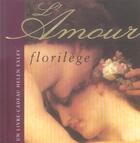 Couverture du livre « Amour florilege nlle couverture » de Exley H aux éditions Exley