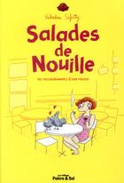 Couverture du livre « Salades de nouille ; les roucoulements d'une rousse » de Valentine Safatly aux éditions Poivre Et Sel