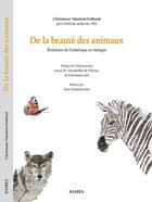 Couverture du livre « De la beauté des animaux : évolution de l'esthétique en biologie » de Christiane Nusslein-Volhard aux éditions Samsa