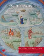 Couverture du livre « Didactica Historica, n° 2/2016 : L'Histoire-Monde, une histoire connectée » de Auteurs Divers aux éditions Alphil