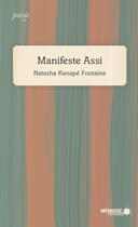 Couverture du livre « Manifeste assi » de Fontaine Natasha Kan aux éditions Memoire D'encrier
